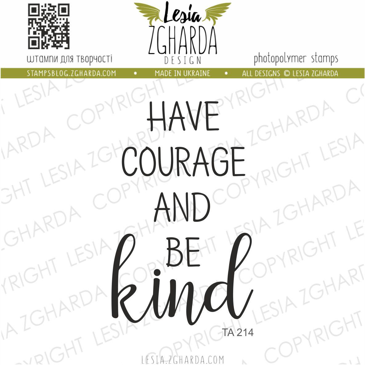 Lesia Zgharda Sentiment Stamp Set "Have courage and be kind"